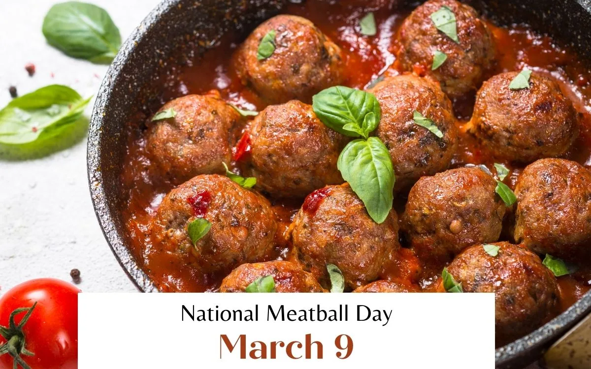 March 9 is National Meatball Day